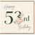 53rd Birthday Card, Happy 53rd Birthday Floral Birthday Card