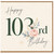 103rd Birthday Card, Happy 103rd Birthday Floral Card