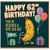 62nd Birthday Card, Funny Happy 62nd Birthday Card, You've Reached A Ripe Old Age