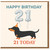 21st Birthday Card - Cute Dachshund Sausage Dog with Party Hat and Balloon Numbers - Happy Birthday 21 Today - For Dog Lovers, Him or Her