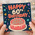 60th Birthday Card, Happy 60th Birthday Card with Cake Design