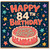 84th Birthday Card, Happy 84th Birthday Card