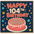 104th Birthday Card, Happy 104th Birthday Cake Design