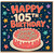 105th Birthday Card, Happy Birthday Cake Design