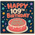 109th Birthday Card, Happy Birthday Cake Design
