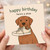 Funny Dog Birthday Card - 'Happy Birthday, Here's a Shoe' - Cute Dog with Trainer Illustration for Lovers