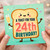 24th Birthday Card, A Toast For Your Birthday Toast Character Party Card