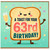 63rd Birthday Card, A Toast For Your Birthday, Cute Toast and Champagne Card