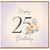 25th Birthday Card, Happy 25th Birthday Floral Card