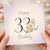 33rd Birthday Card, Happy 33rd Birthday Floral Card