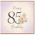 85th Birthday Card, Floral Happy Birthday Card