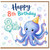8th Birthday Card, Cute Octopus Party Hat Design