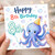 8th Birthday Card, Cute Octopus Party Hat Design