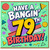 79th Birthday Card, Have a Bangin' 79 Birthday Card