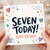 7th Birthday Card, Seven Today Happy Birthday Card