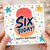 6th Birthday Card, Six Today Happy Birthday Card