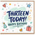 13th Birthday Card, Happy Birthday Teen Card, Teenager Birthday Card