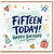 15th Birthday Card, Fifteen Today Happy Birthday Card