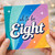 8th Birthday Card, Oh to Be Eight Rainbow Design