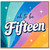 15th Birthday Card, Oh to Be Fifteen Retro Rainbow Card