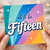 15th Birthday Card, Oh to Be Fifteen Retro Rainbow Card