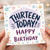 13th Birthday Card, Thirteen Today Happy Birthday Card