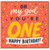 1st Birthday Card, Oh My God You're One Happy Birthday Card