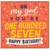 107th Birthday Card, Oh My God You’re One Hundred Seven Happy Birthday Card