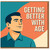 Getting Better With Age Birthday Card for Him - Retro Illustration - Funny Positive Men's Birthday Card