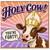 40th Birthday Card, Holy Cow! You're Forty Funny Cow Religious Style Card