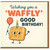 Funny Waffle Birthday Card - 'Waffly Good Birthday' Pun with Cute Cartoon Waffle, Candle and Balloon