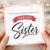 Sister Birthday Card, Extra Special Fabulous Birthday Wishes