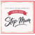 Step - Mum Birthday Card, Fabulous Extra Special Birthday Wishes