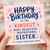Sister Birthday Card, Happy Birthday to the Kindest Most Beautiful & Inspirational Sister