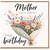 Mother Birthday Card, Happy Birthday Wonderful Mother Floral Bouquet Card