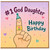 #1 God Daughter Happy Birthday Card