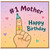 #1 Mother Happy Birthday Card