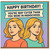 Funny Happy Birthday Card - 'You're Way Cuter Than You Were in Highschool' Retro Portrait Illustration, Cheeky Glow-Up Joke