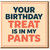 Your Birthday Treat Is In My Pants - Funny Rude Adult Birthday Card for Partner, Cheeky Bold Typography Design
