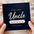 Uncle Card, Excellent Uncle Would Recommend Greeting Card