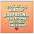 Boyfriend Card, You're the Kind of Boyfriend Everyone Wishes They Had Card