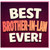 Brother In Law Card, Best Brother - In - Law Ever Card