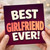 Girlfriend Card, Best Girlfriend Ever Greeting Card