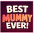 Mummy Card, Best Mummy Ever Card