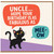 Uncle Birthday Card, Funny Cat Meow Birthday Card