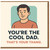You're The Cool Dad - That's Your Thang | Funny Father's Day Card for Dad, Stepdad or Birthday | Bold Cartoon Illustration