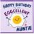 Auntie Birthday Card, Funny Eggcellent Happy Birthday Card for Auntie
