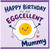 Mummy Birthday Card, Eggcellent Happy Birthday Card for Mummy