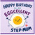 Step - Mum Birthday Card, Happy Birthday to an Eggcellent Step - Mum Card