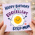 Step - Mum Birthday Card, Happy Birthday to an Eggcellent Step - Mum Card